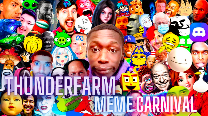 Thunder Farm Meme carnival is here